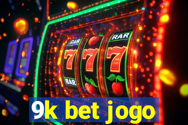 9k bet jogo